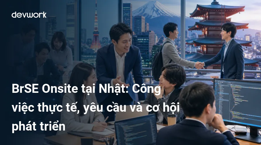 brse-onsite-tai-nhat-cong-viec-thuc-te-yeu-cau-va-co-hoi-phat-trien