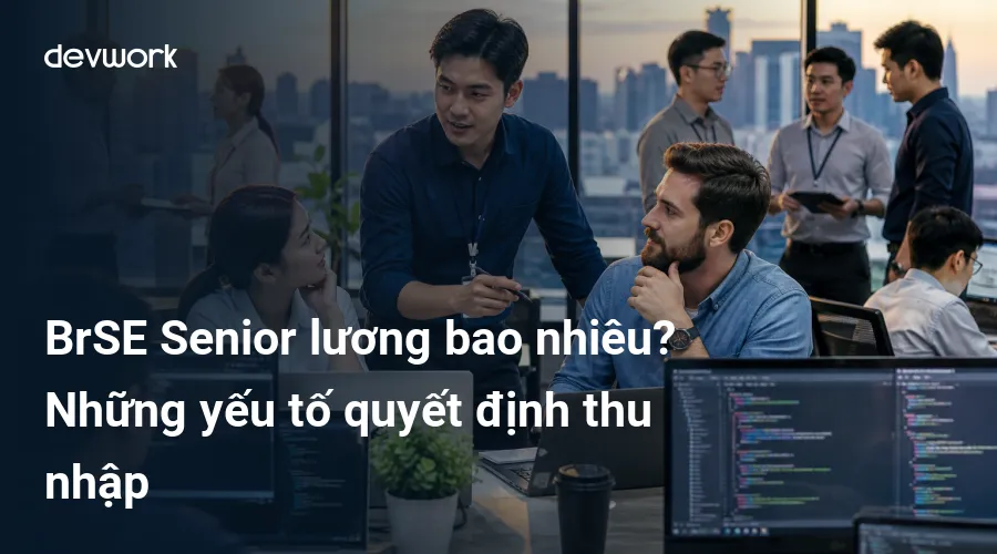brse-senior-luong-bao-nhieu-nhung-yeu-to-quyet-dinh-thu-nhap