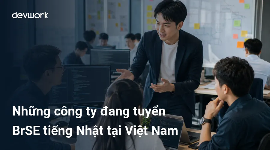 nhung-cong-ty-dang-tuyen-brse-tieng-nhat-tai-viet-nam