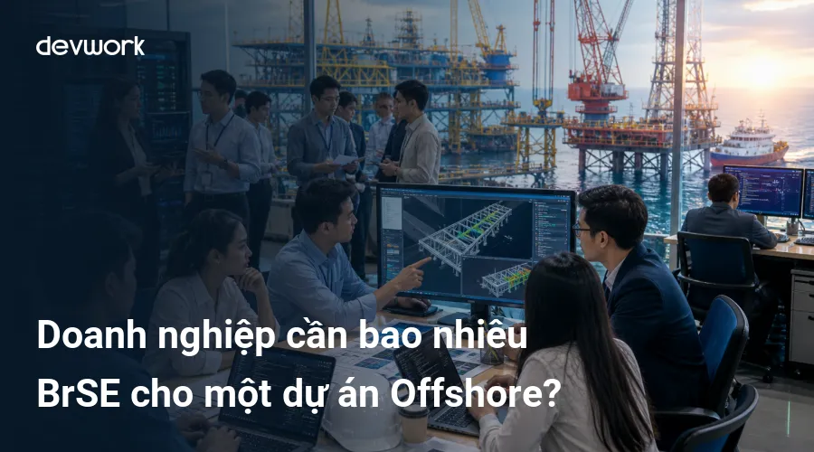 doanh-nghiep-can-bao-nhieu-brse-cho-mot-du-an-offshore