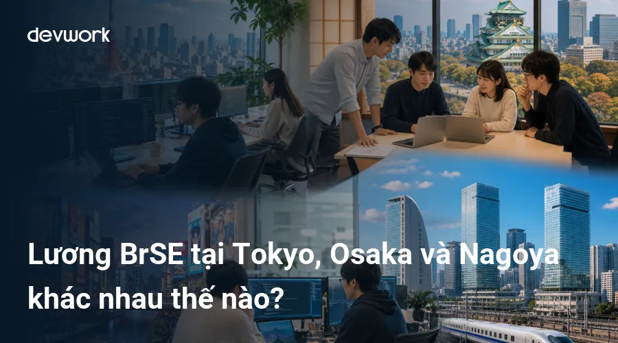luong-brse-tai-tokyo-osaka-va-nagoya-khac-nhau-the-nao-yAhDv