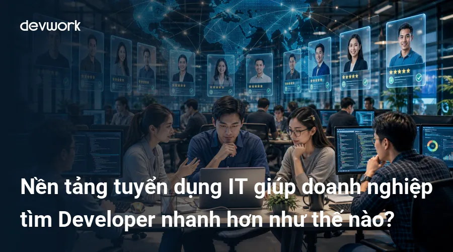 nen-tang-tuyen-dung-it-giup-doanh-nghiep-tim-developer-nhanh-hon-nhu-the-nao-x3YEb