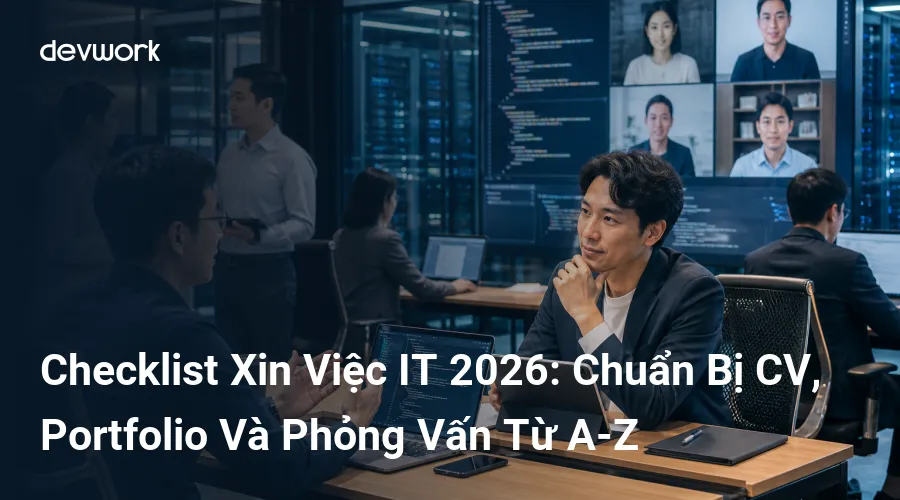 checklist-xin-viec-it-2026-chuan-bi-cv-portfolio-va-phong-van-tu-a-z-wOg05