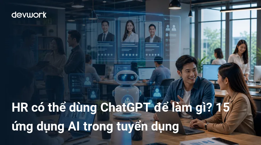 hr-co-the-dung-chatgpt-de-lam-gi-15-ung-dung-ai-trong-tuyen-dung-ixdox