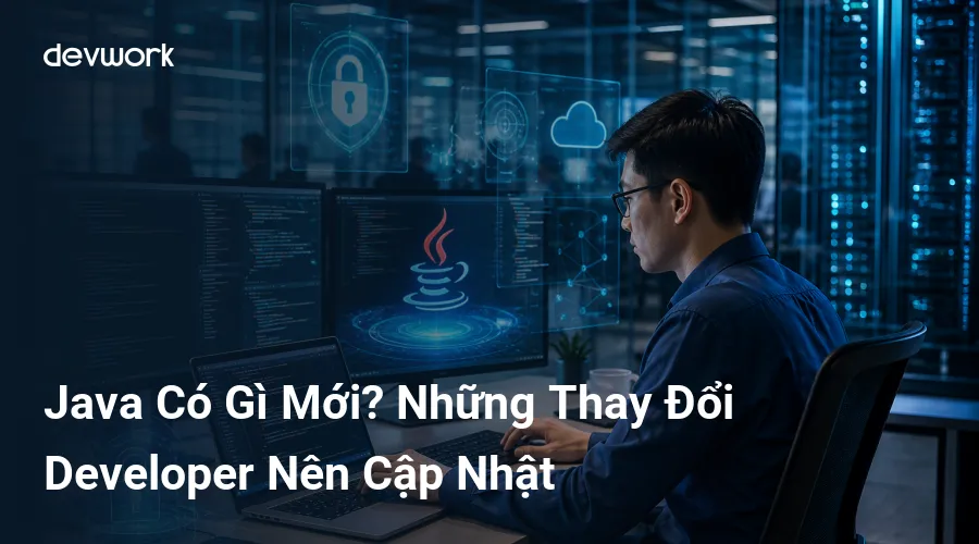 java-co-gi-moi-nhung-thay-doi-developer-nen-cap-nhat-WurbN