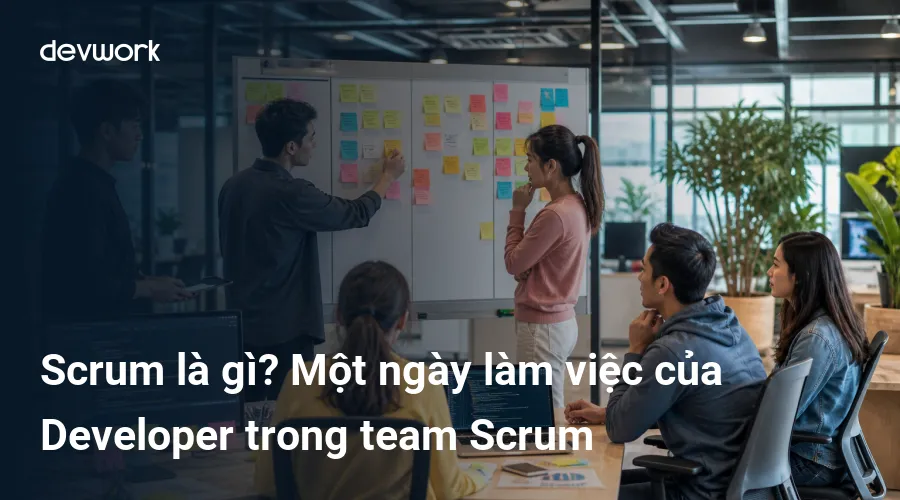 scrum-la-gi-mot-ngay-lam-viec-cua-developer-trong-team-scrum-L9VoV