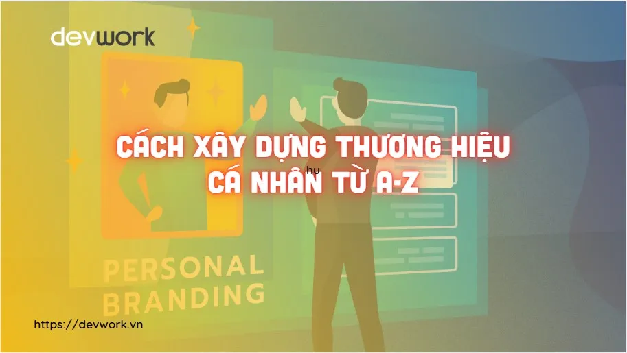 cach-xay-dung-thuong-hieu-ca-nhan