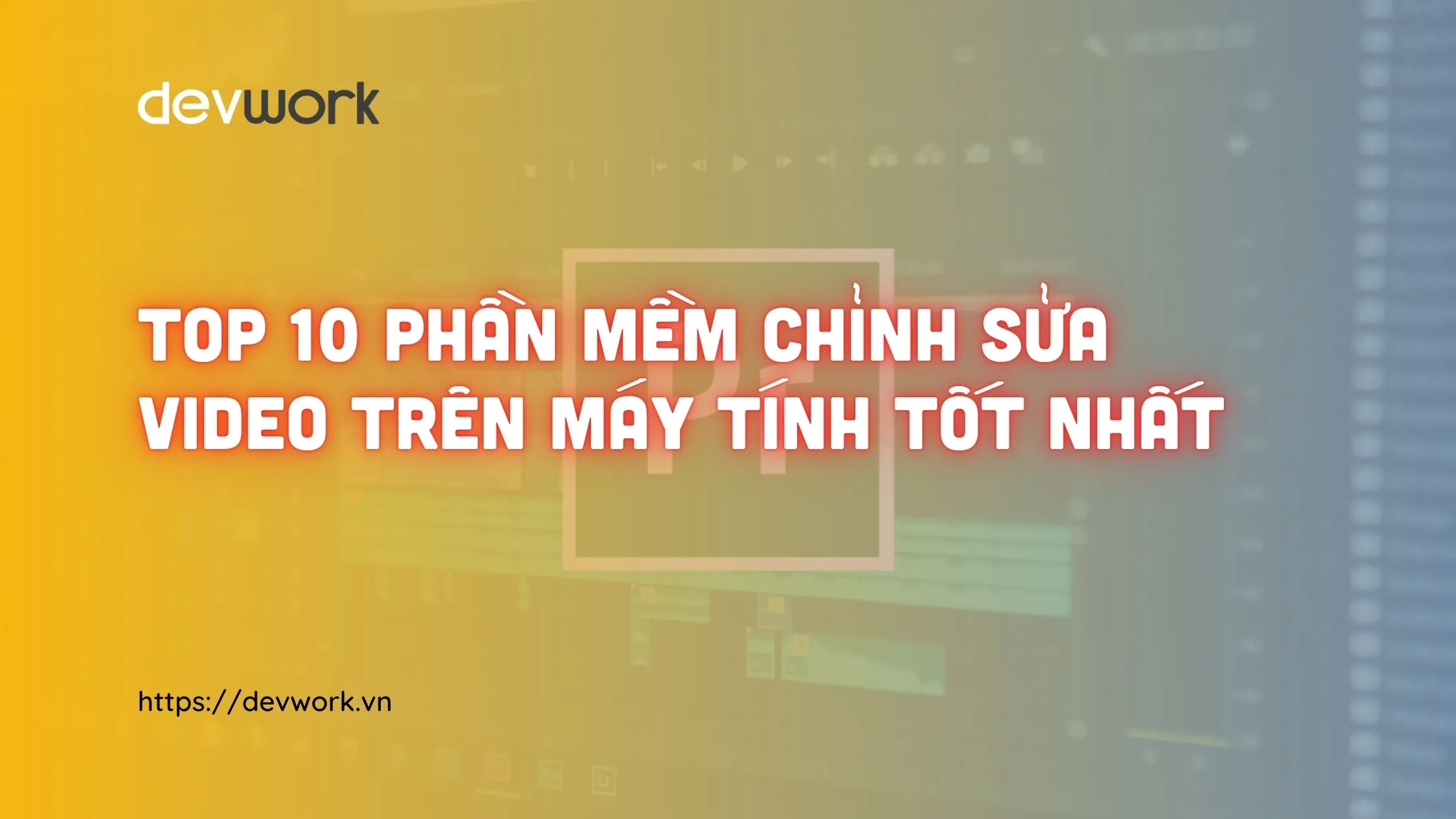 phan-mem-chinh-sua-video-tren-may-tinh
