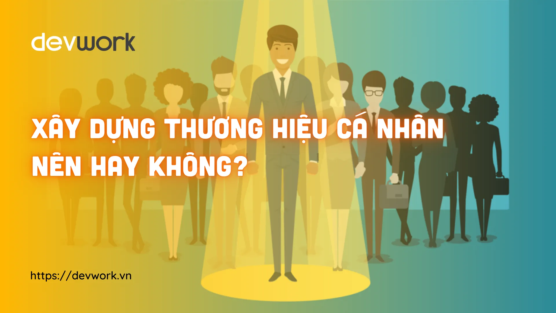 xay-dung-thuong-hieu-ca-nhan-nen-hay-khong