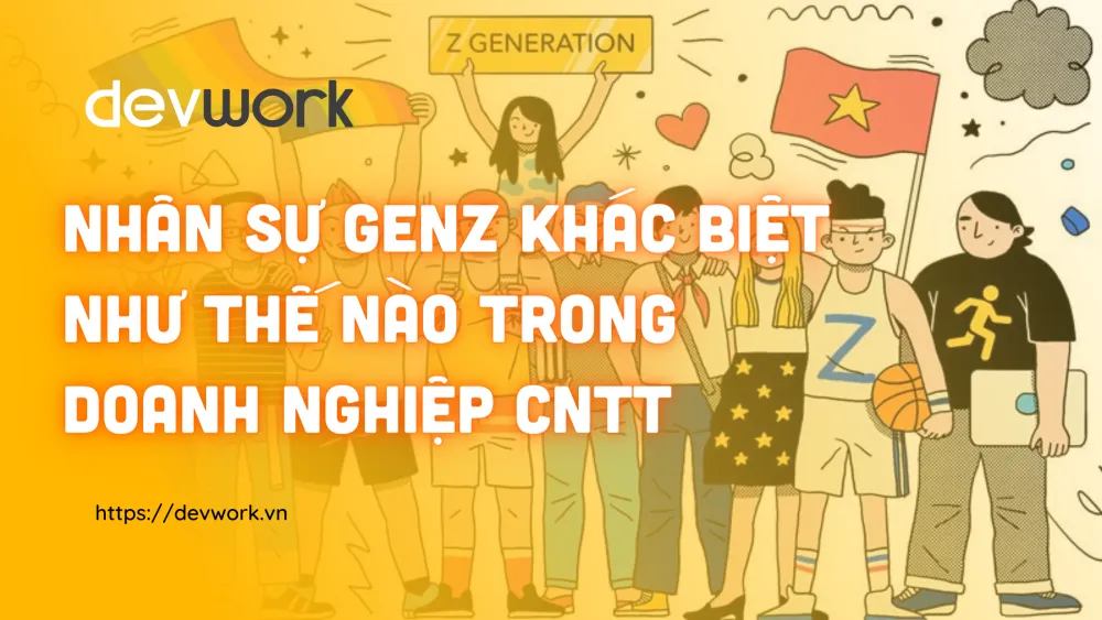 nhan-su-genz-khac-biet-nhu-the-nao-trong-doanh-nghiep-cntt