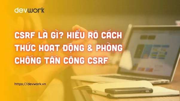 dinh-nghia-csrf-la-gi