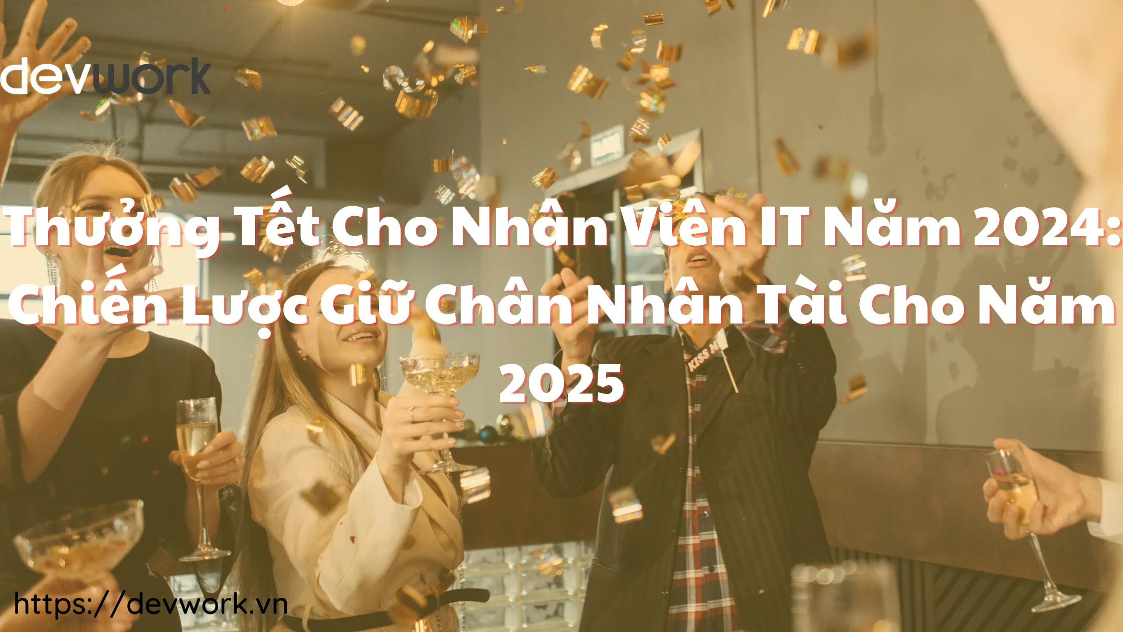 thuong-tet-cho-nhan-vien-it-nam-2024-chien-luoc-giu-chan-nhan-tai-cho-nam-2025