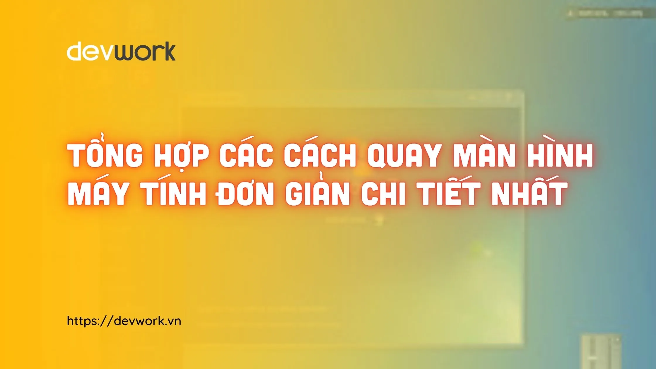 cach-quay-man-hinh-may-tinh